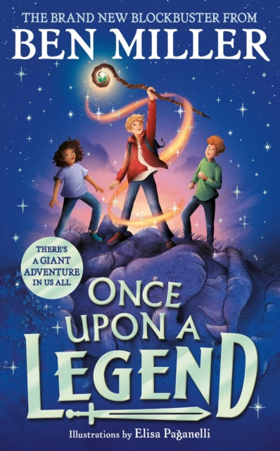 Ben Miller - Once Upon a Legend : a brand new giant adventure from bet