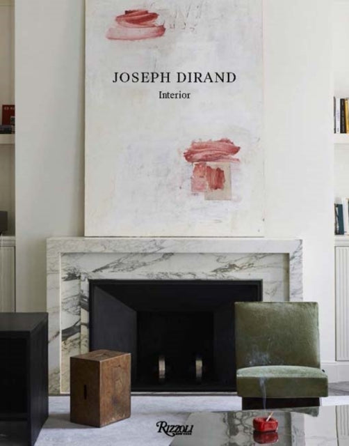 Joseph Dirand - : Interior - New Hardback