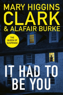Alafair Burke - It Had To Be You : The thrilling new novel from the be