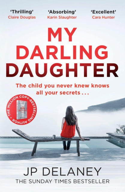 JP Delaney - My Darling Daughter : the addictive, twisty thriller from