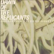 Dawn Of The Replican - Hogwash Farm (The Diesel Hands E.P.) - Used Vi
