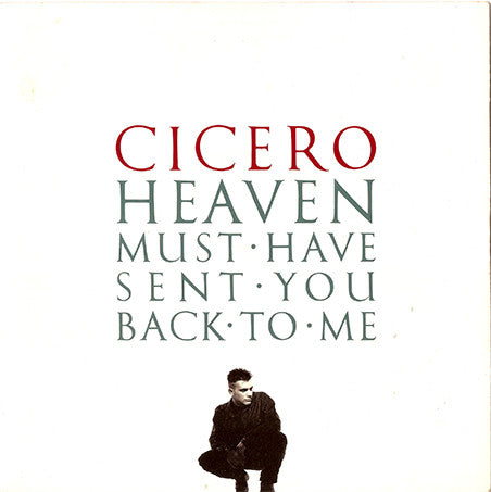 Cicero - Heaven Must Have Sent You Back To Me - Used Vinyl Record 7"