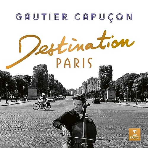 Gautier Capuçon - Destination Paris - CD