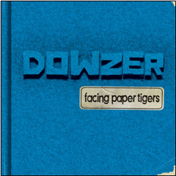 DOWZER - FACING PAPER TIGERS - CD