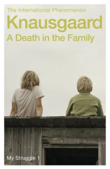 Karl Ove Knausgaard - A Death in the Family : My Struggle Book 1 - Pap