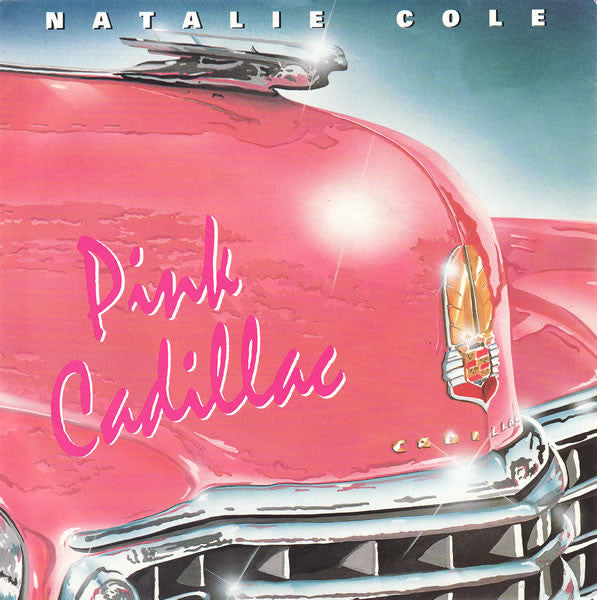 Natalie Cole - Pink Cadillac - Used Vinyl Record 7"