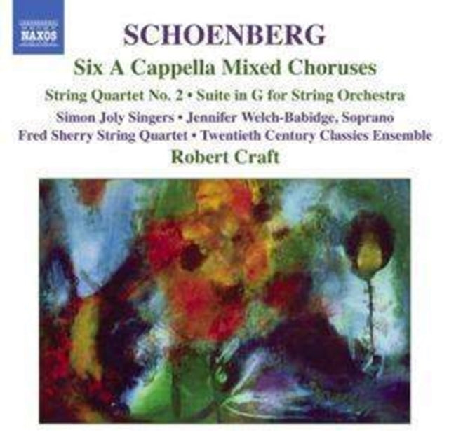 CHOIRS:20TH C ENSEMB - SCHOENBERG: 6 CHORUSES - CD