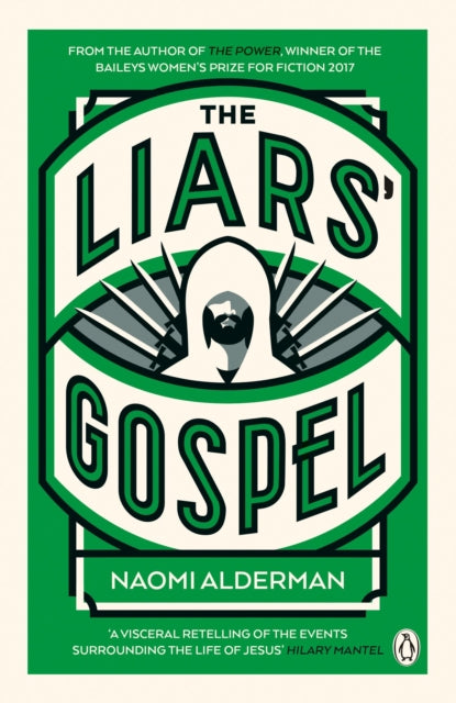 Naomi Alderman - Liars' Gospel : From the author of The Power, win