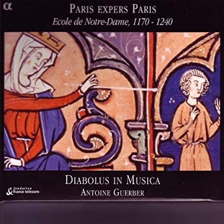 Diabolus In Musica - Paris Expers Paris (Ecole De Notre-Dame, 1170-1240)
