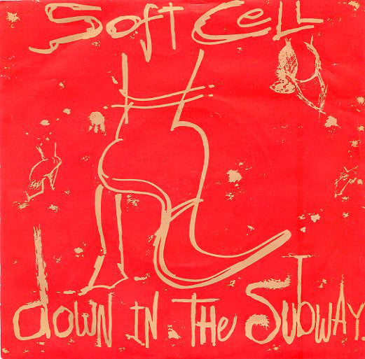 Soft Cell - Down In The Subway - Used Vinyl Record 7"
