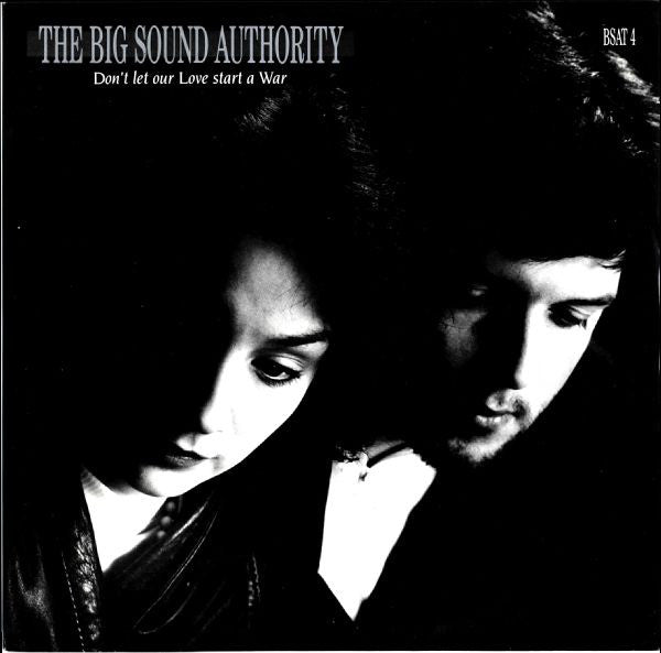 Big Sound Authority - Don't Let Our Love Start A War - Used Vinyl Rec