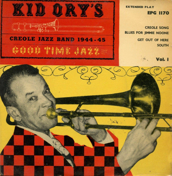 Kid Ory And His Creo - Kid Ory's Creole Jazz Band 1944 - 45 Vol. 1 -