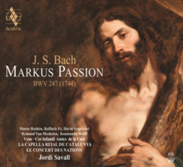 LA CAPELLA REIAL DE - J. S. Bach: Markus Passion BWV 247 (1744) - CD ALB