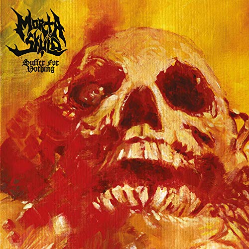 Morta Skuld - Suffer For Nothing CD RELEASE DATE 01/09/23 (THIS CAN CHA
