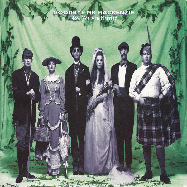 Goodbye Mr. Mackenzi - Now We Are Married - Used Vinyl Record 7"
