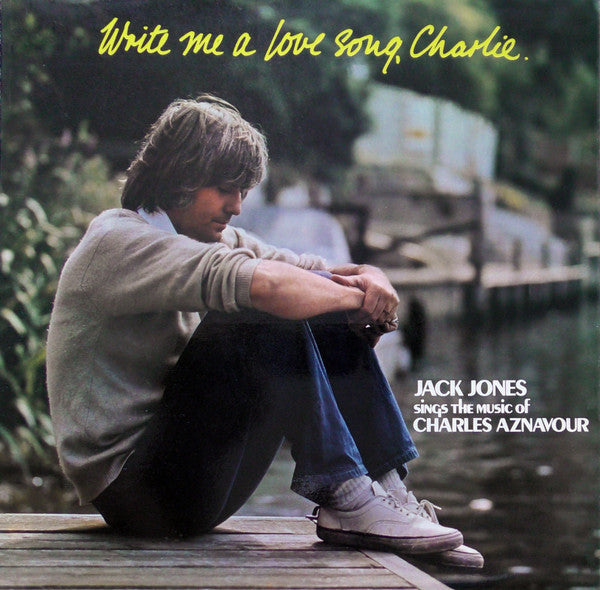 Jack Jones - Write Me A Love Song, Charlie - Used Vinyl Record