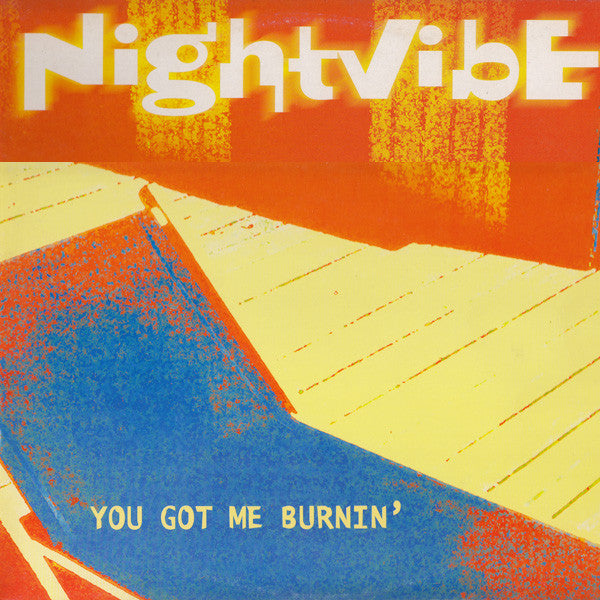 Nightvibe - You Got Me Burnin' - New Vinyl Record 12"