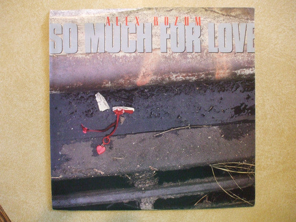 Alex Rozum - So Much For Love - Used Vinyl Record 7"