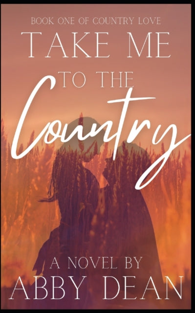 Dean - Take Me To The Country Country Love Book 1 - New paperback or