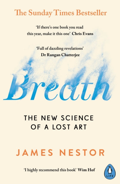 James Nestor - Breath : The New Science of a Lost Art - Paperback