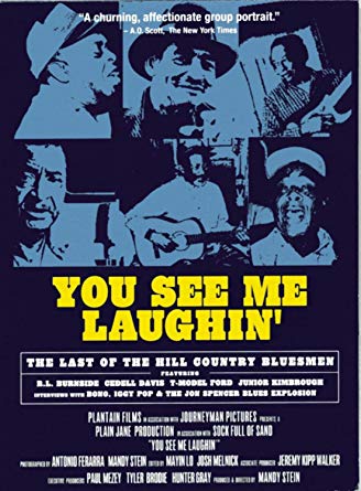 Various - You See Me Laughin' (The Last Of The Hill Country Bluesmen) -