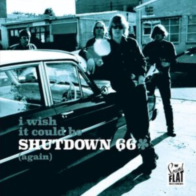 Shutdown 66 - I Wish It Could Be Shutdown 66 (Again) LP RELEASE DATE 0