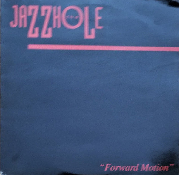 Jazzhole - Forward Motion - Used Vinyl Record 12"