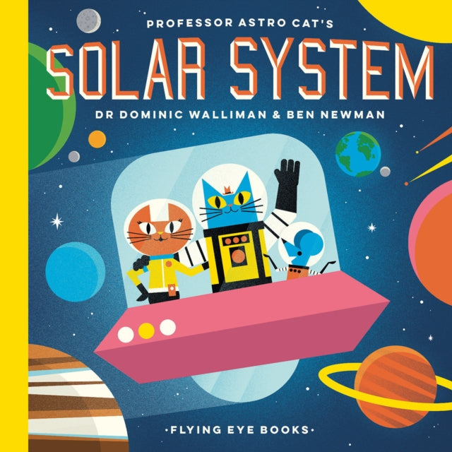 Dominic Walliman - Professor Astro Cat's Solar System - Hardback