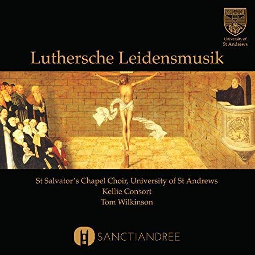 St. Salvator's Chape - Luthersche Leidensmusik - CD