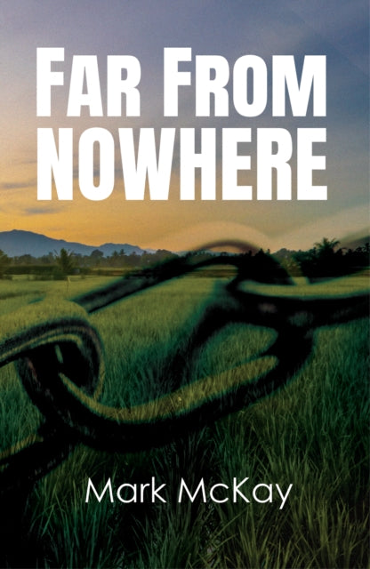 Mark McKay - Far from Nowhere - Paperback