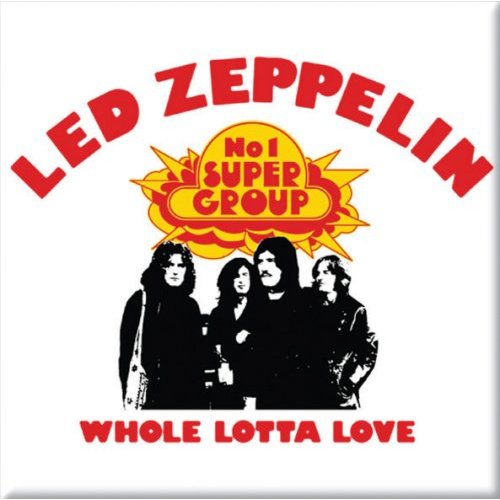 Led Zeppelin - Fridge Magnet: Whole Lotta Love - TV Memorabilia Fridge