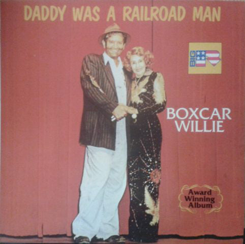 Boxcar Willie - Daddy Was A Railroad Man - Used Vinyl Record