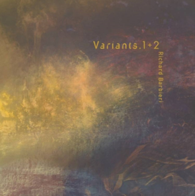 RICHARD BARBIERI - VARIANTS 1 2 - Vinyl Record