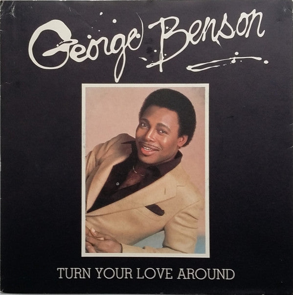George Benson - Turn Your Love Around - Used Vinyl Record 7"
