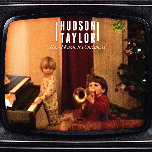 HUDSON TAYLOR - HOW I KNOW ITS CHRISTMAS - Vinyl Record 7