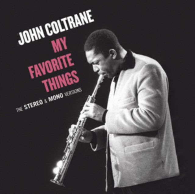 JOHN COLTRANE - My Favorite Things - The Mono & Stereo Original Record