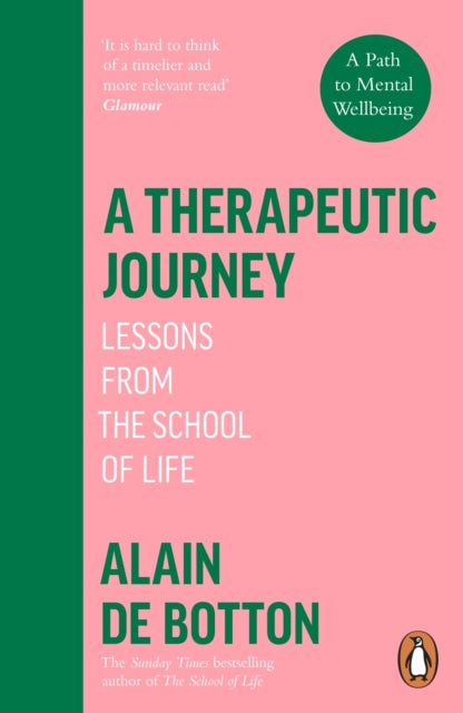 Alain de Botton - A Therapeutic Journey : Lessons from the School of L