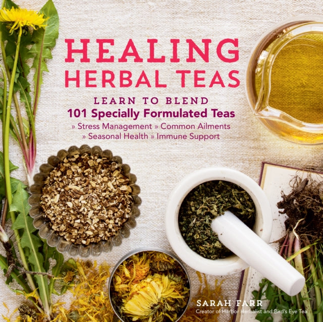 Sarah Farr - Healing Herbal Teas - Paperback