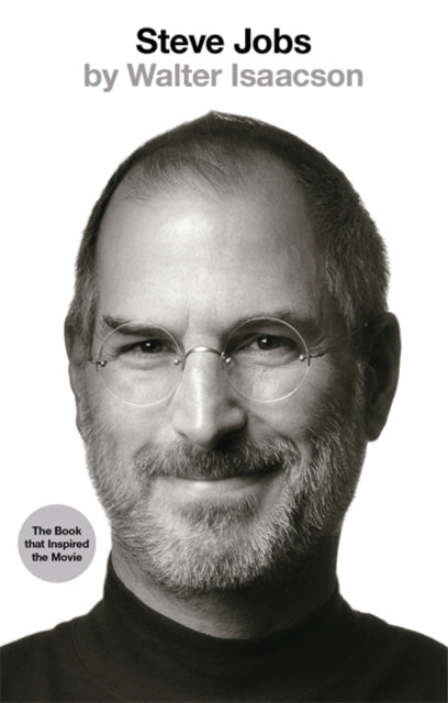 Walter Isaacson - Steve Jobs : The Exclusive Biography - Paperback