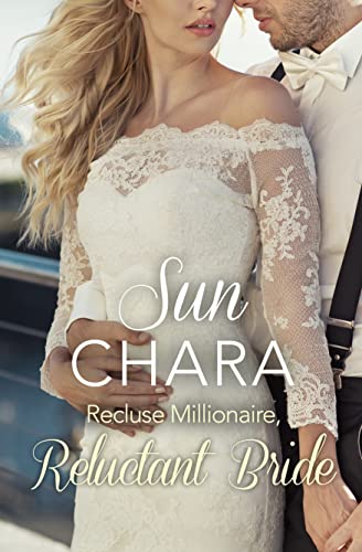Sun Chara - Recluse Millionaire, Reluctant Bride - New Paperback