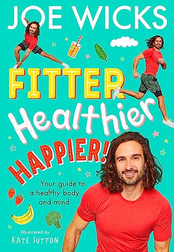 Steve Cole - Fitter, Healthier, Happier! : Your Guide to a Healthy Bod