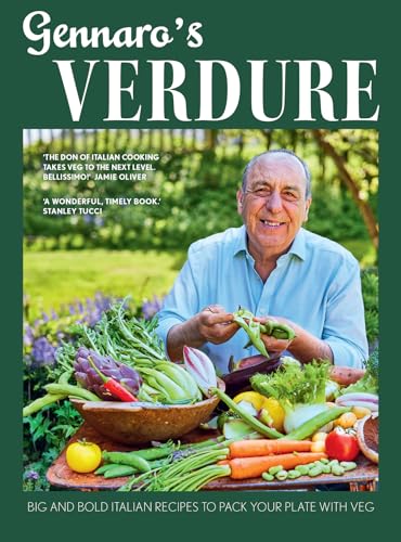 Gennaro Contaldo - Gennaro’s Verdure : Big and Bold Italian Recipes