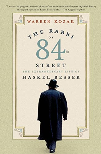 Kozak - Rabbi of 84th Street: The Extraordinary Life of Haskel Besser