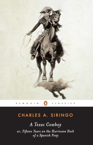 Siringo - A Texas Cowboy: or, Fifteen Years on the Hurricane Deck of a