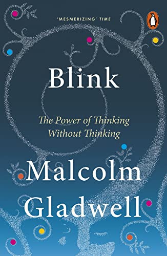 Malcolm Gladwell - Blink The Power of Thinking Without Thinking - Ne
