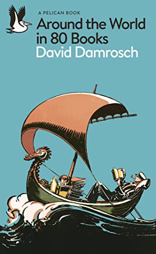 David Damrosc - Around the World in 80 Books - New Paperback