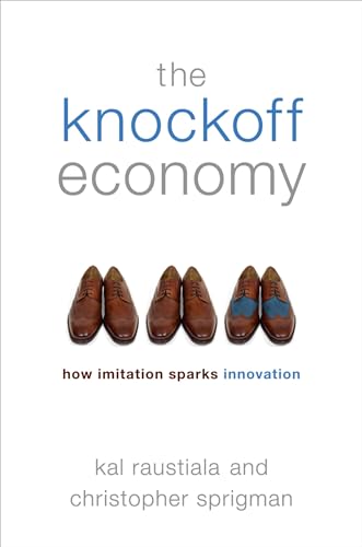 Raustiala - Knockoff Economy How Imitation Sparks Innovation - New ha