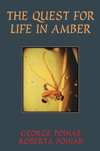 Poinar - Quest for Life in Amber - New paperback or softback