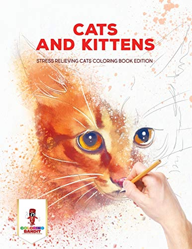 Coloring Bandit - Cats and Kittens Stress Relieving Cats Coloring Bo