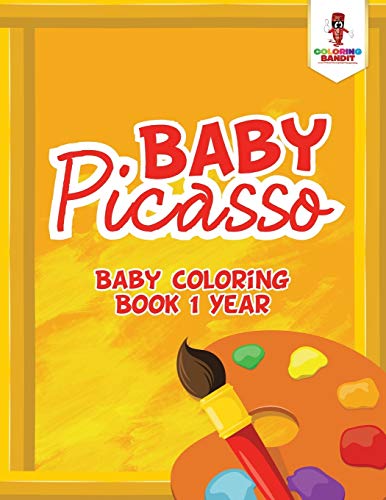 Coloring Bandit - Baby Picasso Baby Coloring Book 1 Year - New paper